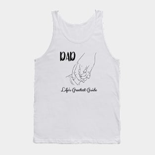 Dad, Life's Greatest Guide, Gift for Father Tank Top